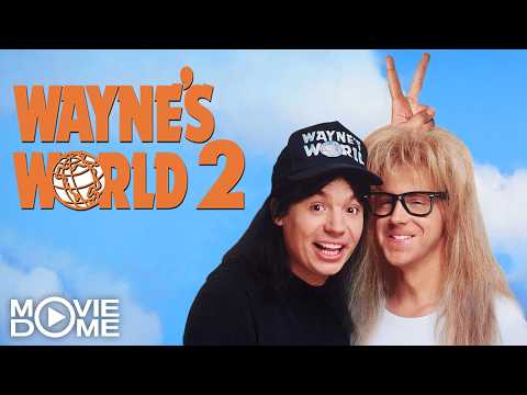WAYNE’S WORLD 2 - Fortsetzung der KULT-KOMÖDIE - Ganzer Film bei Moviedome