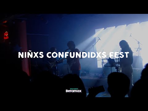 Sesiones Betamax [Sideshow] - Niñxs Confundidxs Fest