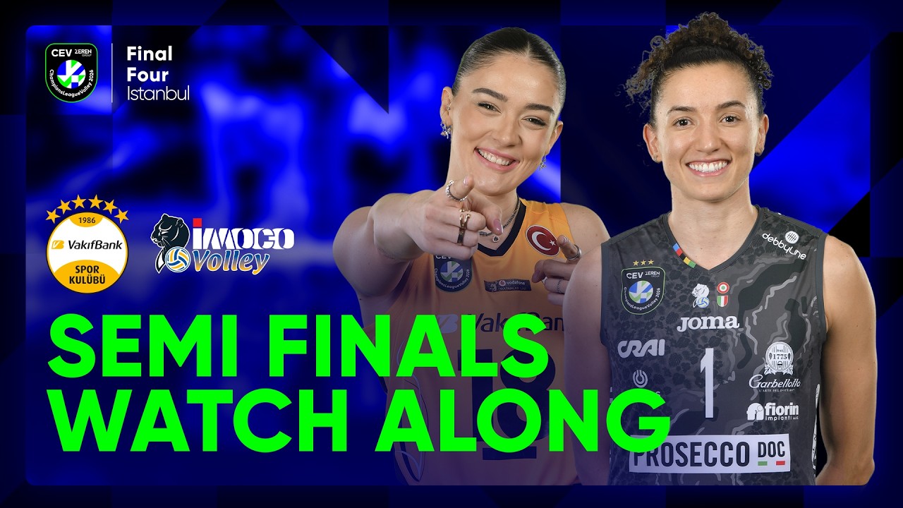 🔴 LIVE WATCH ALONG: VakifBank ISTANBUL vs A. Carraro Prosecco DOC CONEGLIANO | Semi-Final 2026🎙️