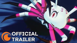 So I'm a Spider, So What? | A Crunchyroll Original | OFFICIAL TRAI