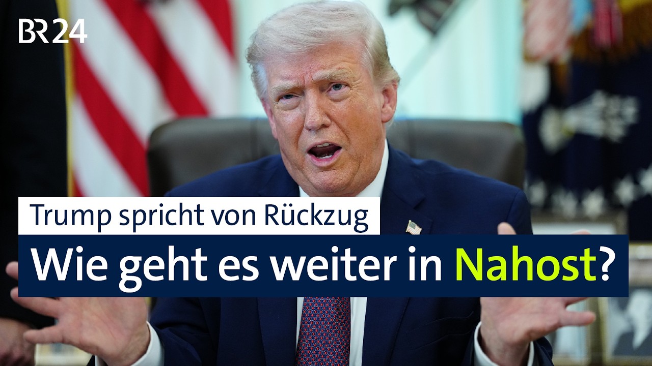 Trump spricht von Rückzug: Wie geht es weiter in Nahost? | BR24
