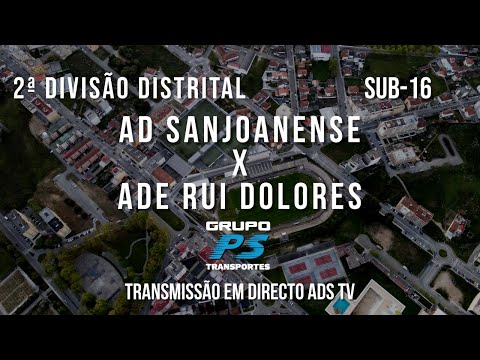 🔴 Directo 🏆 Sub-16 ⚽ AD Sanjoanense x ADE Rui Dolores - 25ª Jornada