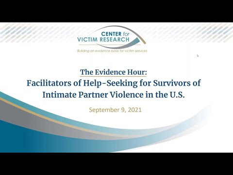The Evidence Hour  Facilitators of Help Seeking for Survivors of IPV in the U S
