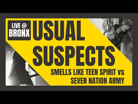 Usual Suspects - Smells Like Teen Spirit vs Seven Nation Army (Live at Bronx)