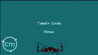 Takdir cinta - Rossa