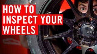 You Need to Inspect Your Wheels Regularly. Here's How.