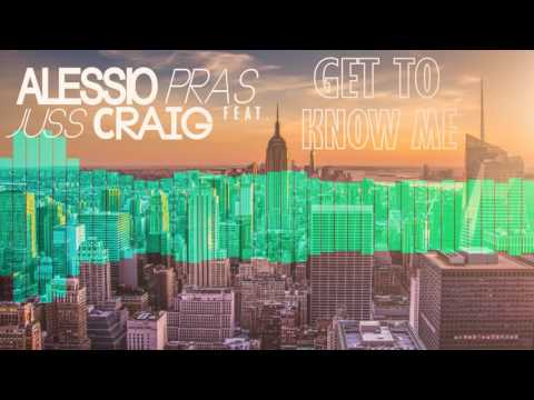 Alessio Pras feat. Juss Craig - Get To Know Me (New R&B Dancehall 2016)