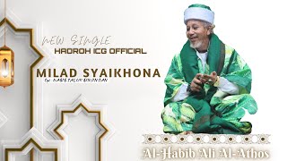 Download lagu MILAD NYA SYAIKHONA - HIG MUSIC VIDEO mp3 Download lagu MILAD NYA SYAIKHONA - HIG MUSIC VIDEO mp3