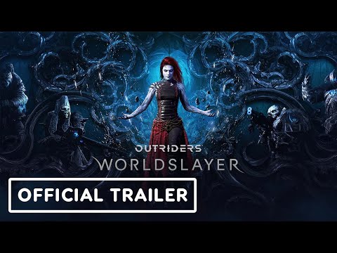 Outriders Worldslayer - Official Trailer