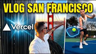 VLOG à San Francisco : bureau de Vercel, Golden Gate Bridge et Pickleball