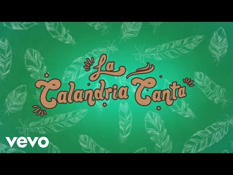 Emir Pabón, Jonaz - La Calandria Canta (LETRA)
