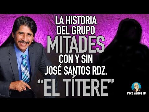 JOSÉ SANTOS RODRÍGUEZ "EL TÍTERE" NUNCA FUE DUEÑO DEL GRUPO MITADES - SERGIO "CHEKO" RAMÍREZ