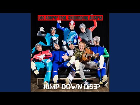 Jump Down Deep (feat. Skijumping Austria)