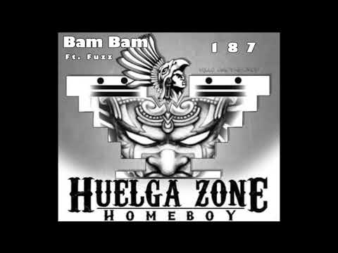 Bam Bam Ft. Fuzz - 187