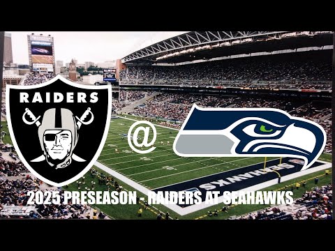 2025 PRESEASON - WK 1 - LV @ SEA [FULL GAME]