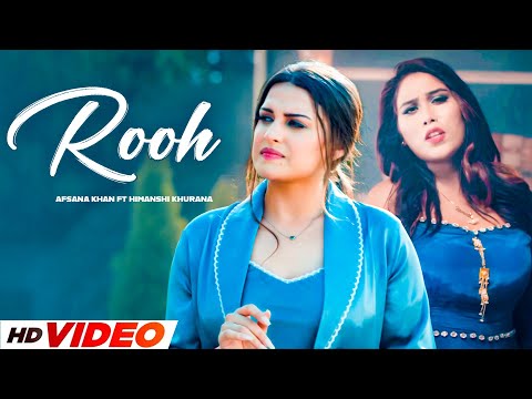 Rooh (HD Video) | Afsana Khan Ft Himanshi Khurana | Yuvraj Hans | Latest Punjabi Songs 2025