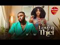 To Love A Thief Ray Adeka Omeche Oko 2026 Latest Nigerian Movie