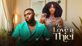 Download lagu To Love A Thief - Ray Adeka, Omeche Oko, 2026 Latest Nigerian Movie mp3