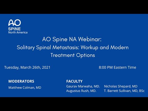 Solitary Spinal Metastasis: Workup and Modern Treatment Options