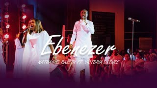 EBENEZER | NATHANIEL BASSEY feat. VICTORIA ORENZE