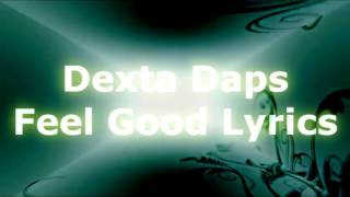 Dexta Daps - Feel Good Lyrics  ( January 2017)