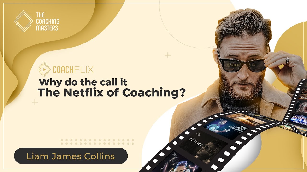 Coachflix - Why do they call it the Netflix of coaching? | The Coaching Masters