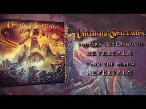 VALIANT SENTINEL - “Neverealm” [feat. Laura Guldemond] (Official Lyric Video)