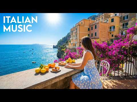 🎶 Italian Vibes & Mediterranean Music 🎶 2+ Hours Scenic Amalfi Coast & Lake Como Relaxation