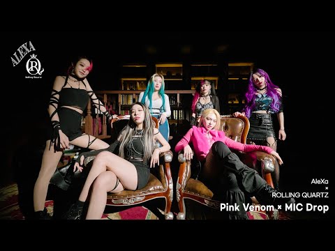 PINK DROP = Pink Venom x MIC Drop by AleXa x Rolling Quartz 롤링쿼츠 x 알렉사 (BTS & BLACKPINK Rock Cover)