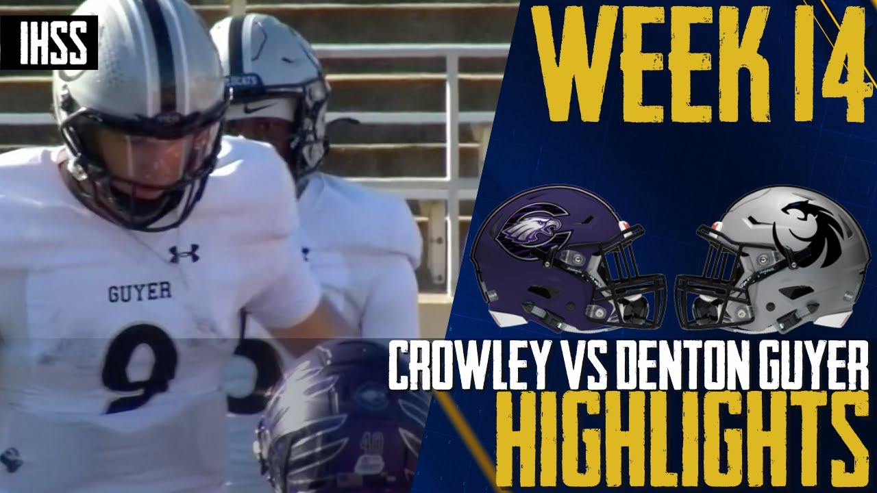 Epic High School Football Playoff: Denton Guyer vs. Crawley Eagles Highlights
