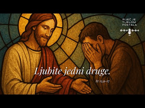 IV. vazmeni tjedan – srijeda – sv. Matija (Iv 15,9-17)