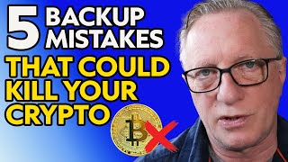 5 Backup Mistakes That Could Make You Lose All Your Crypto 🚨