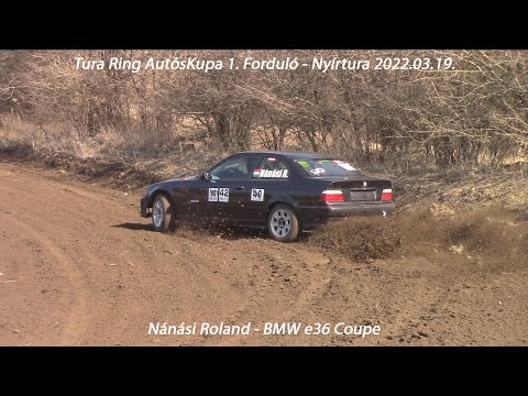 Nánási Roland - BMW e36 Coupe Tura-Ring AutósKupa 1. Forduló - Nyírtura 2022.03.19.