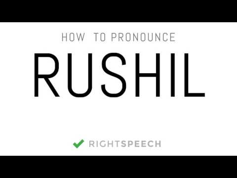 Rushil - How to pronounce Rushil - Indian Boy Name
