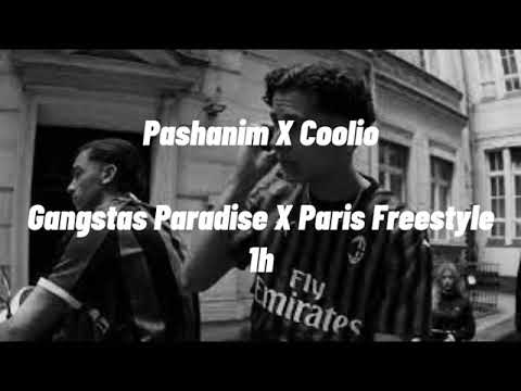 Pashanim X Coolio | Gangstas Paradise X Paris Freestyle 1h