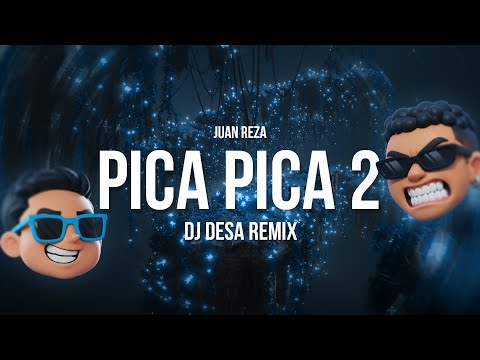 PICA PICA 2 (DJ DESA REMIX)