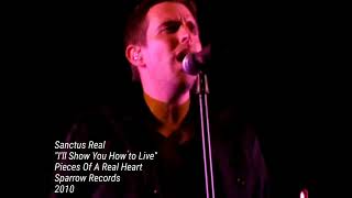 Music video thumbnail preview for Sanctus Real - I'll Show You How to Live (Official Music Video) By Showman  by Sanctus Real