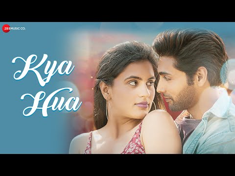 Kya Hua — watch video
