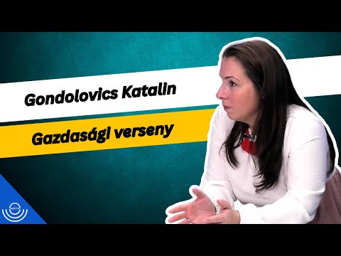 Pirkadat: Gondolovics Katalin – Gazdasági verseny