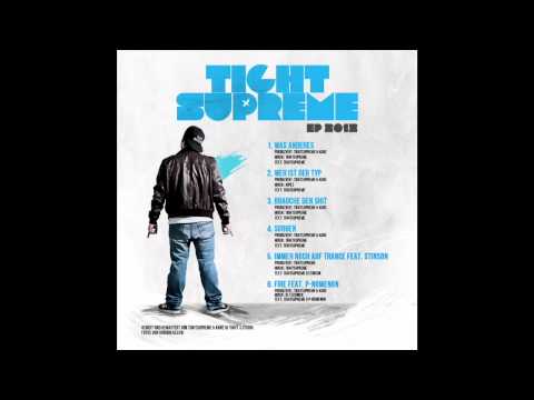 TightSupreme - Brauche den Shit