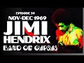 JIMI HENDRIX - NOV & DEC 1969 (EPISODE 39)