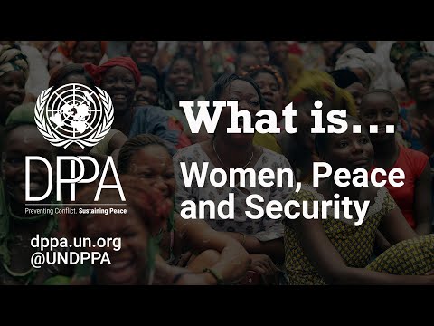 Explainer: What is "Women, Peace and Security"?
