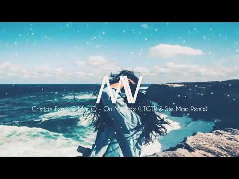 Cristian Ferrer & Mar Q - On My Side .たLTGTR & Ste Mac Remixや
