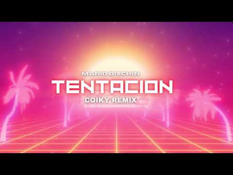 MARIO BISCHIN - TENTACION (COIKY REMIX) NOWOŚĆ 2025 #viral #hit