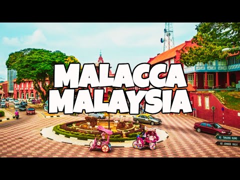 Best Things To Do in Malacca, Malaysia
