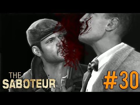 Let's Play The Saboteur Gameplay/Walkthrough [PC] [1080p] Part 30: Failing Continues