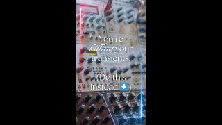 You're *Killing* Your Transients. Do This Instead.