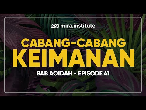 [LIVE MIRA] Cabang-Cabang Keimanan - Ustadz Adi Hidayat