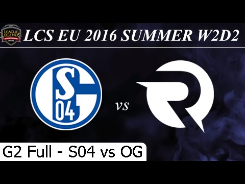 S04 vs OG Game 2 Full - LCS EU Summer 2016 W2D2M10 Schalke 04 vs Origen