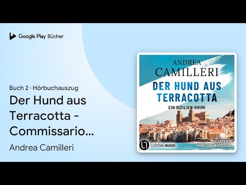 „Der Hund aus Terracotta - Commissario…, Buch 2“ von Andrea Camilleri · Hörbuchauszug
